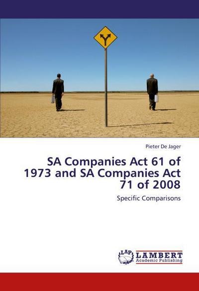 SA Companies Act 61 of 1973 and SA Companies Act 71 of 2008