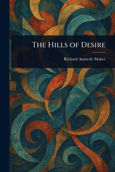 The Hills of Desire