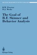 The Goal of B.F.Skinner and Behavior Analysis