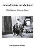 Am Ende bleibt nur die Liebe