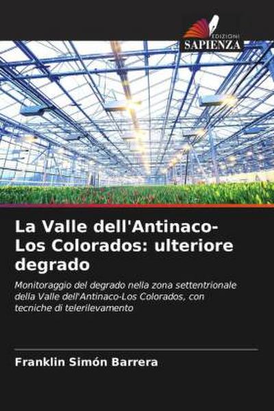 La Valle dell’Antinaco-Los Colorados: ulteriore degrado