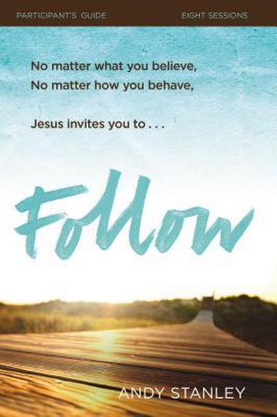 The Follow Bible Study Participant’s Guide