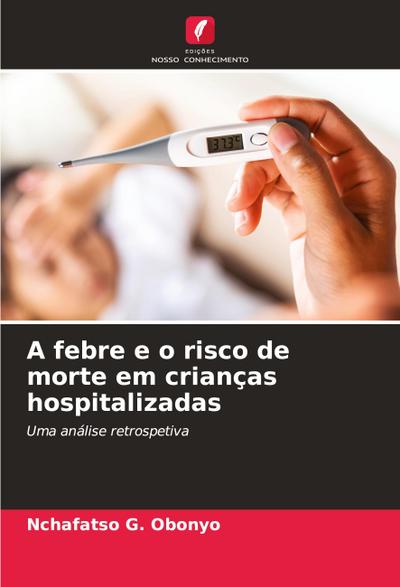 A febre e o risco de morte em crianças hospitalizadas