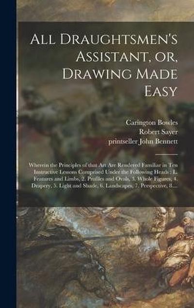 All Draughtsmen’s Assistant, or, Drawing Made Easy