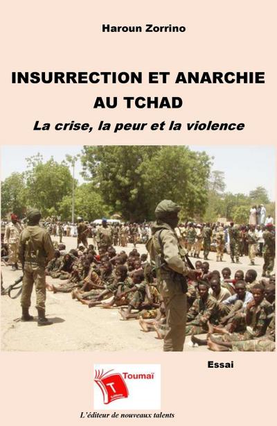 Insurrection et anarchie au Tchad