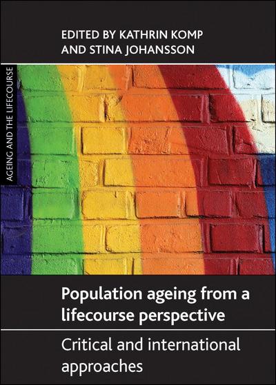 Population Ageing from a Lifecourse Perspective