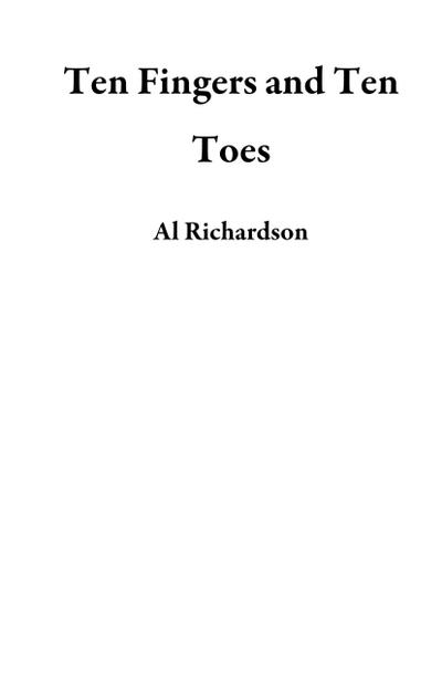Ten Fingers and Ten Toes