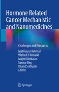 Hormone Related Cancer Mechanistic and Nanomedicin