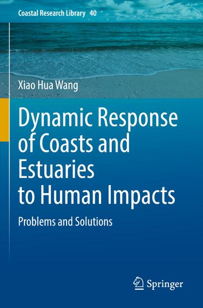Dynamic Response of Coasts and Estuaries to Human Impacts