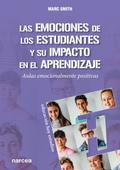 Las emociones de los estudiantes y su impacto en el aprendizaje