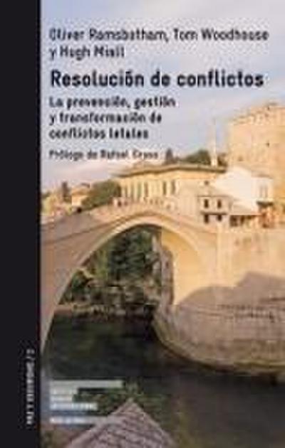 Resolución de conflictos : la prevención, gestión y transformación de conflictos letales