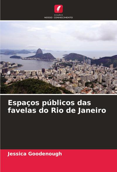 Espaços públicos das favelas do Rio de Janeiro