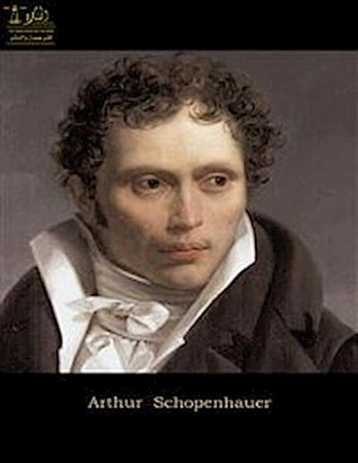 Complete Works of Arthur Schopenhauer