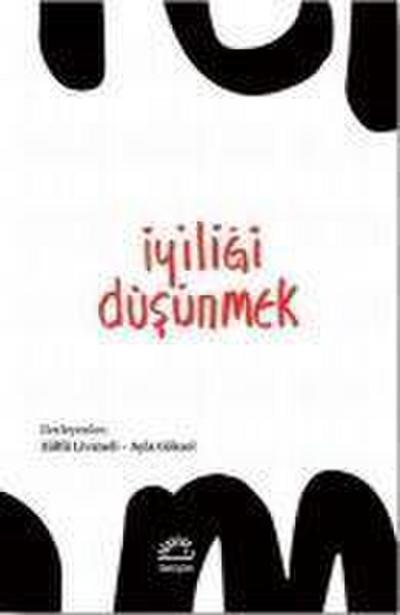 Iyiligi Düsünmek