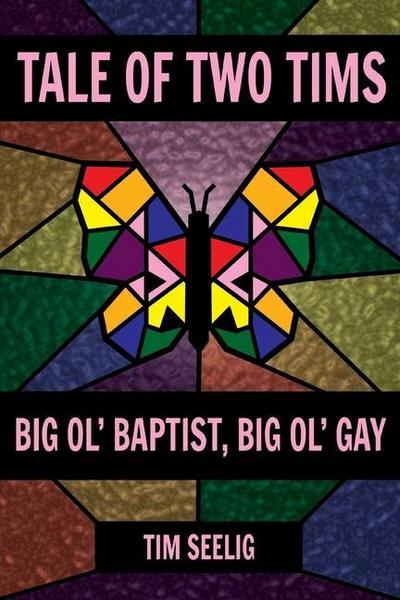 Tale of Two Tims: Big Ol’ Baptist, Big Ol’ Gay