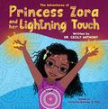 The Adventures of Princess Zora and Her Lightning Touch