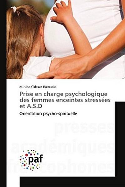 Prise en charge psychologique des femmes enceintes stressées et A.S.D