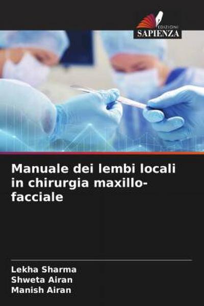 Manuale dei lembi locali in chirurgia maxillo-facciale