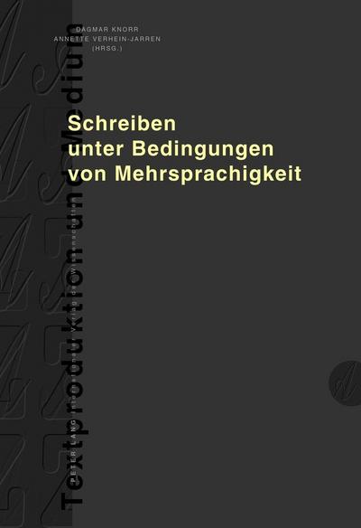 Schreiben unter Bedingungen von Mehrsprachigkeit