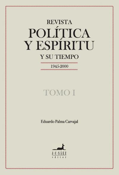 Revista Política y Espíritu y su tiempo 1945-2000