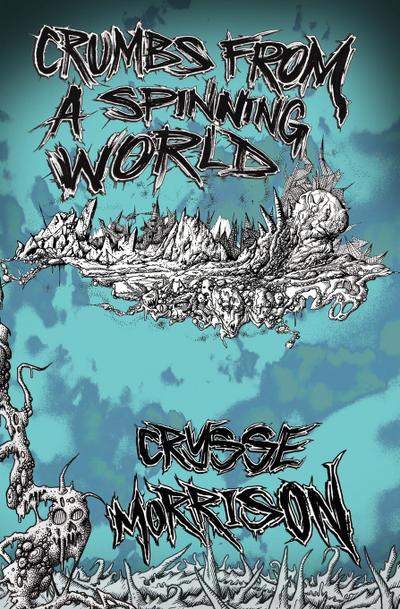 Crumbs from a Spinning World