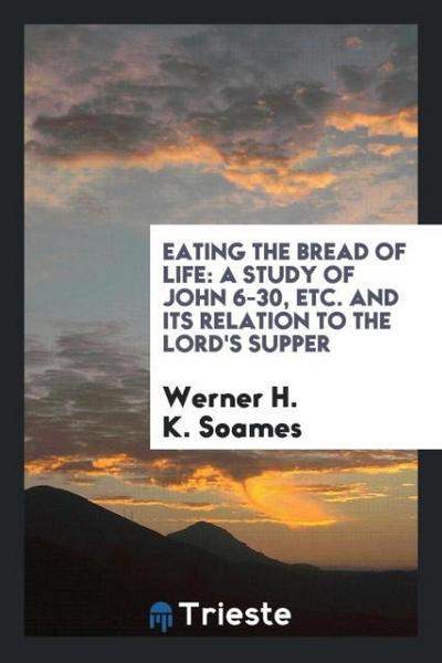 Eating the Bread of Life