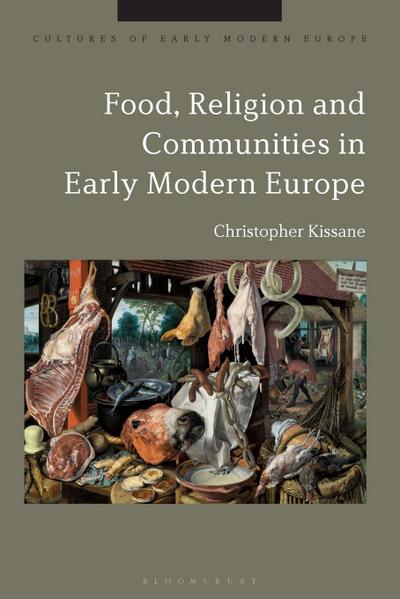 Food, Religion and Communities in Early Modern Europe