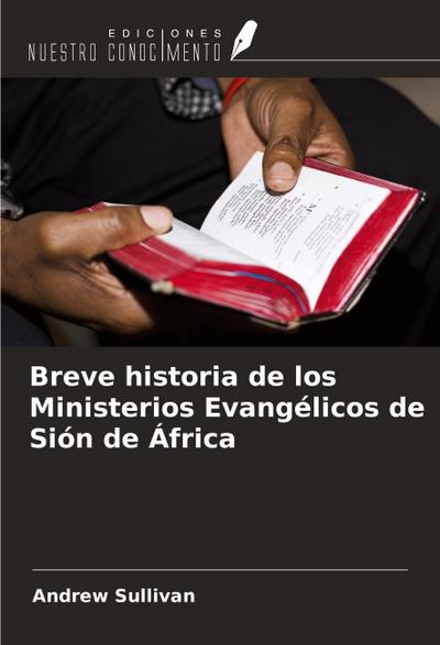 Breve historia de los Ministerios Evangélicos de Sión de África