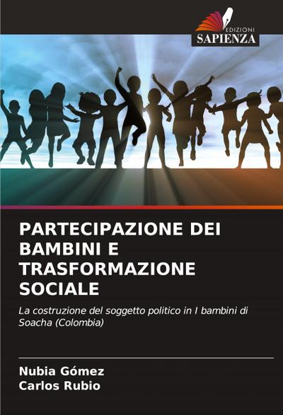 PARTECIPAZIONE DEI BAMBINI E TRASFORMAZIONE SOCIALE