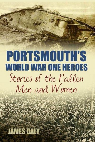 Portsmouth’s World War One Heroes
