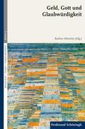 Geld, Gott und Glaubwürdigkeit