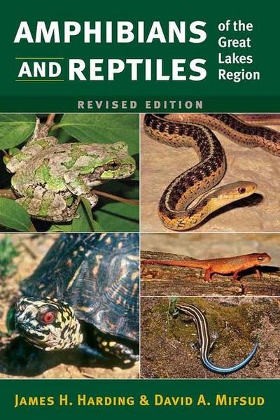 Amphibians and Reptiles of the Great Lakes Region, Revised Ed.