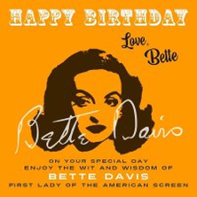 Happy Birthday-Love, Bette