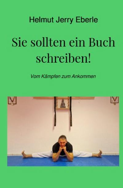 Sie sollten ein Buch schreiben!