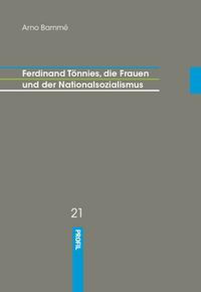 Ferdinand Tönnies, die Frauen und der Nationalsozialismus