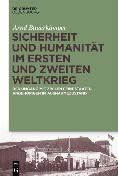 Sicherheit und Humanität im Ersten und Zweiten Weltkrieg