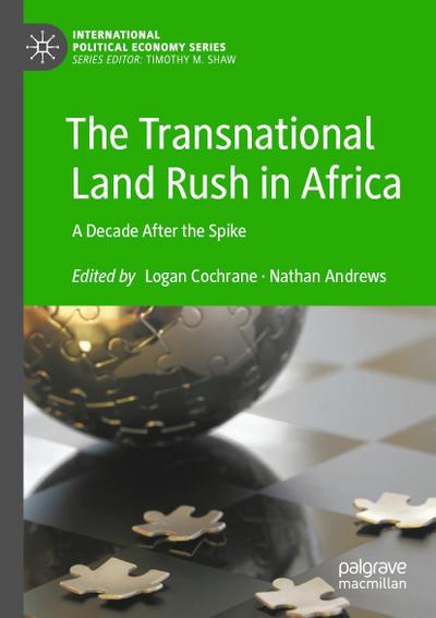 The Transnational Land Rush in Africa