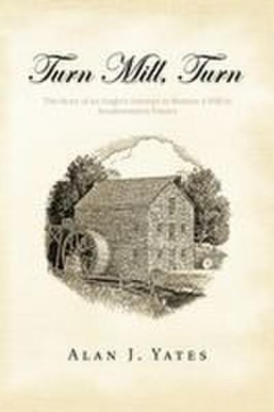 Turn Mill, Turn