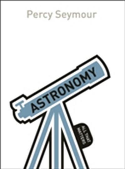 Astronomy: All That Matters