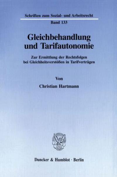 Gleichbehandlung und Tarifautonomie.
