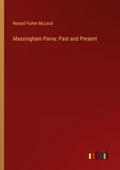 Massingham Parva: Past and Present