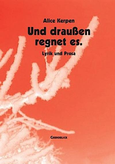 Und draußen regnet es