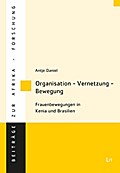 Organisation, Vernetzung, Bewegung