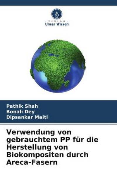 Verwendung von gebrauchtem PP für die Herstellung von Biokompositen durch Areca-Fasern