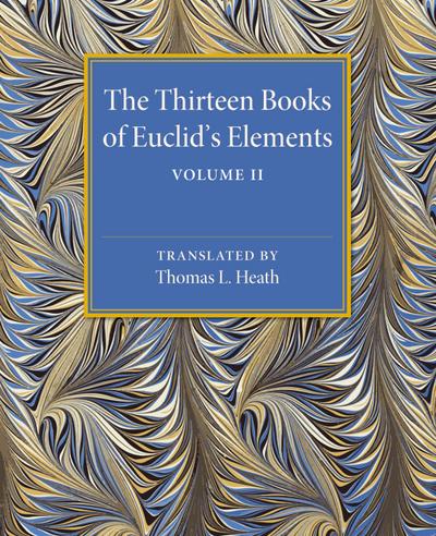 The Thirteen Books of Euclid’s Elements
