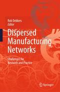 Dispersed Manufacturing Networks