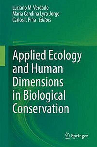 Applied Ecology and Human Dimensions in Biological Conservation