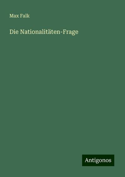 Falk, M: Nationalitäten-Frage