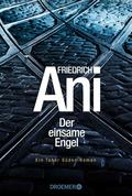 Der einsame Engel von Friedrich Ani | Ebook