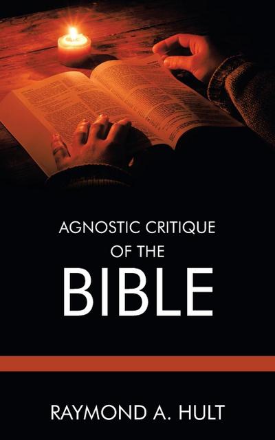 Agnostic Critique of the Bible